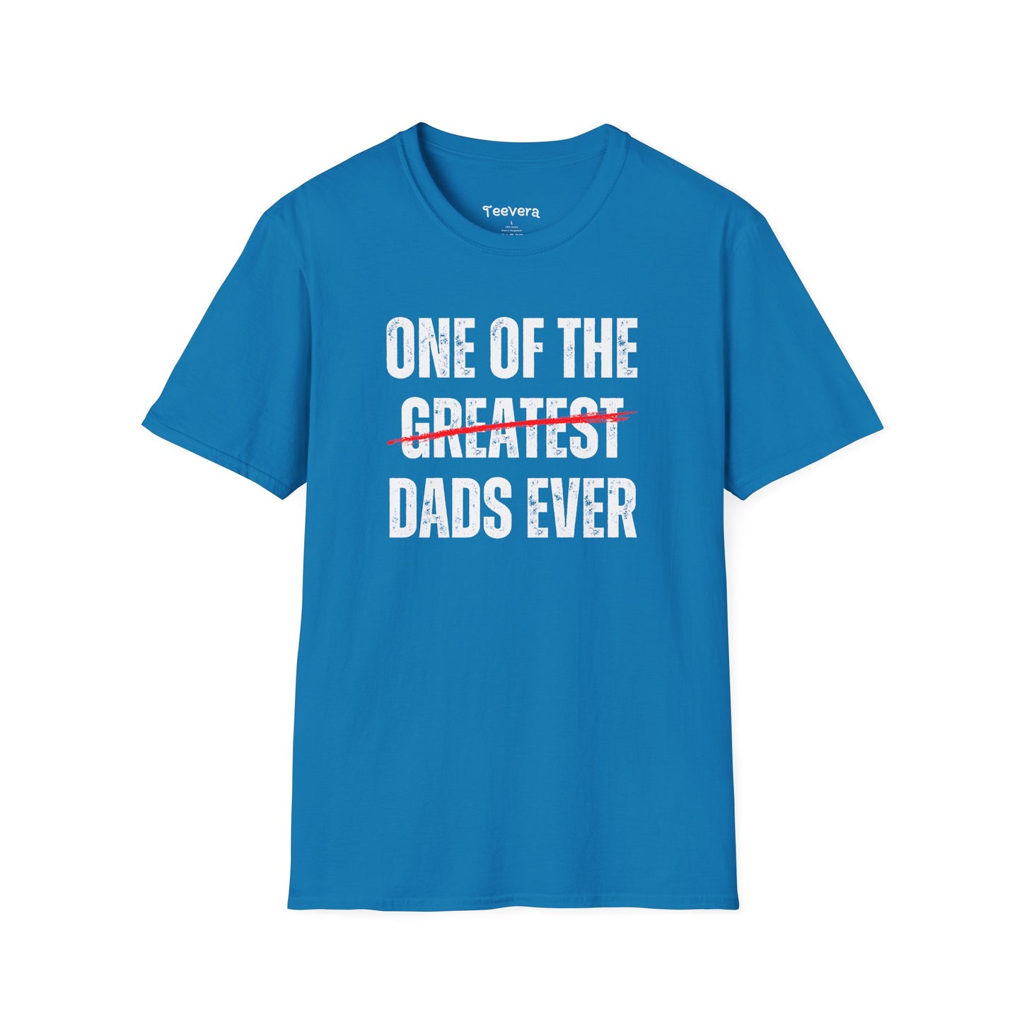 One Of The Dads Ever - Men's T-Shirt