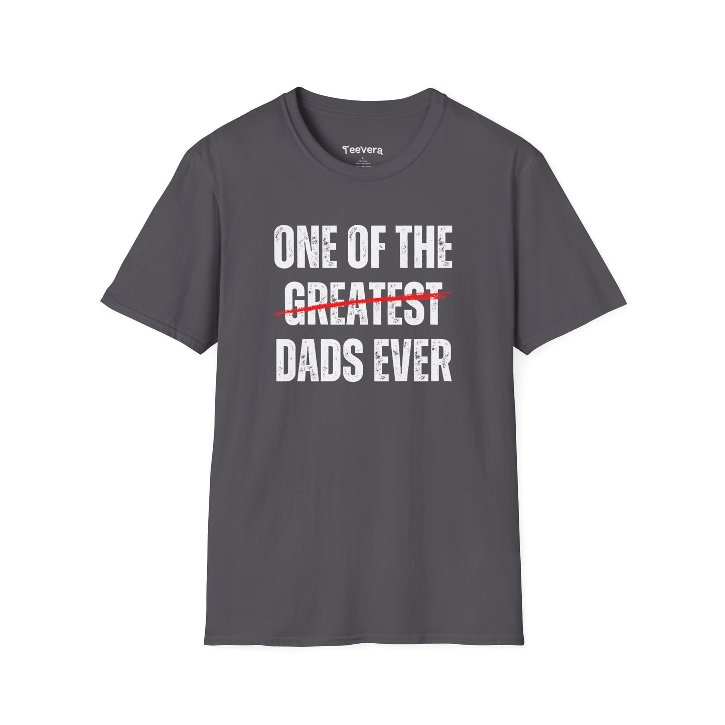 One Of The Dads Ever - Men's T-Shirt