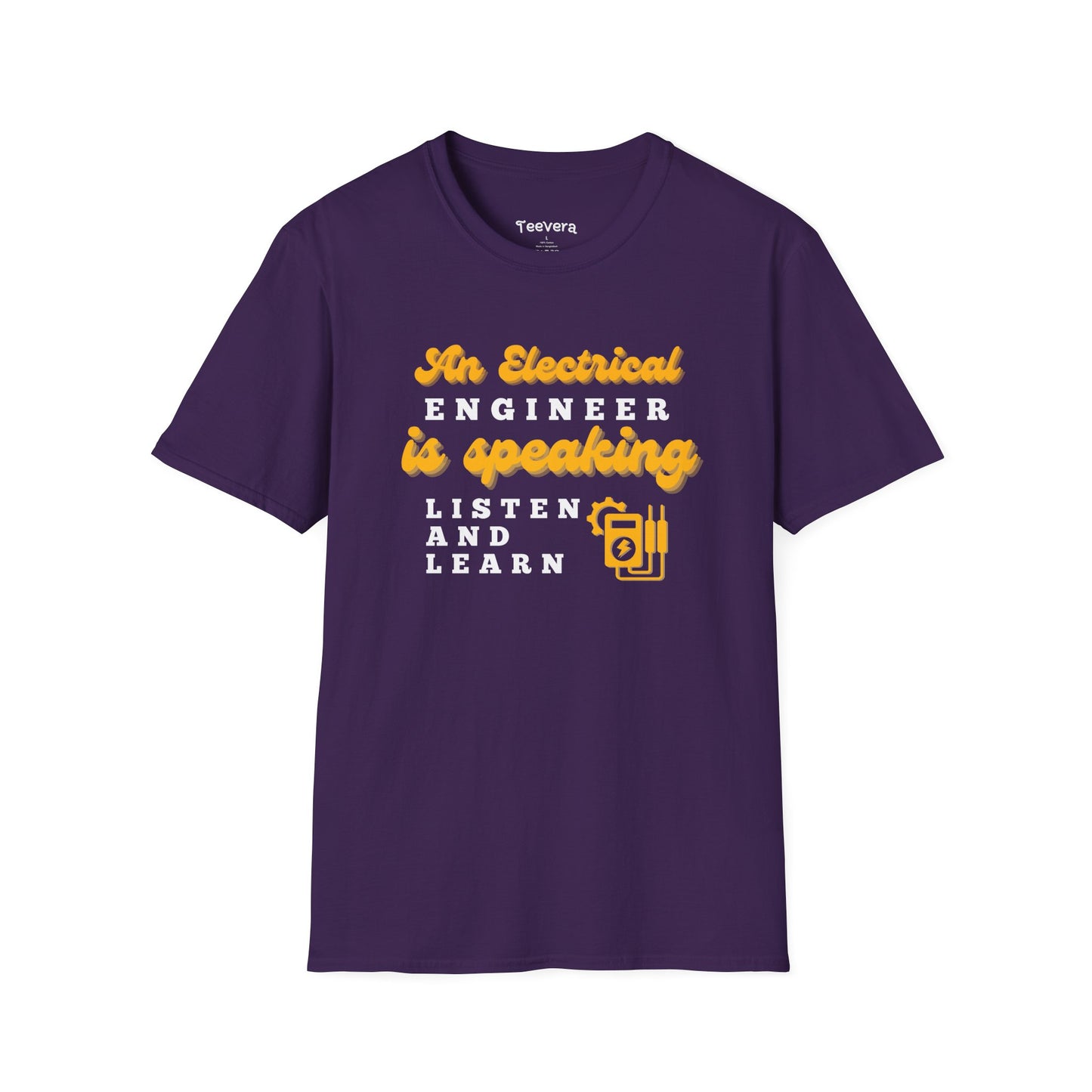 An Electrical Engineer is Speaking, Listen and Learn - Men's T-Shirt
