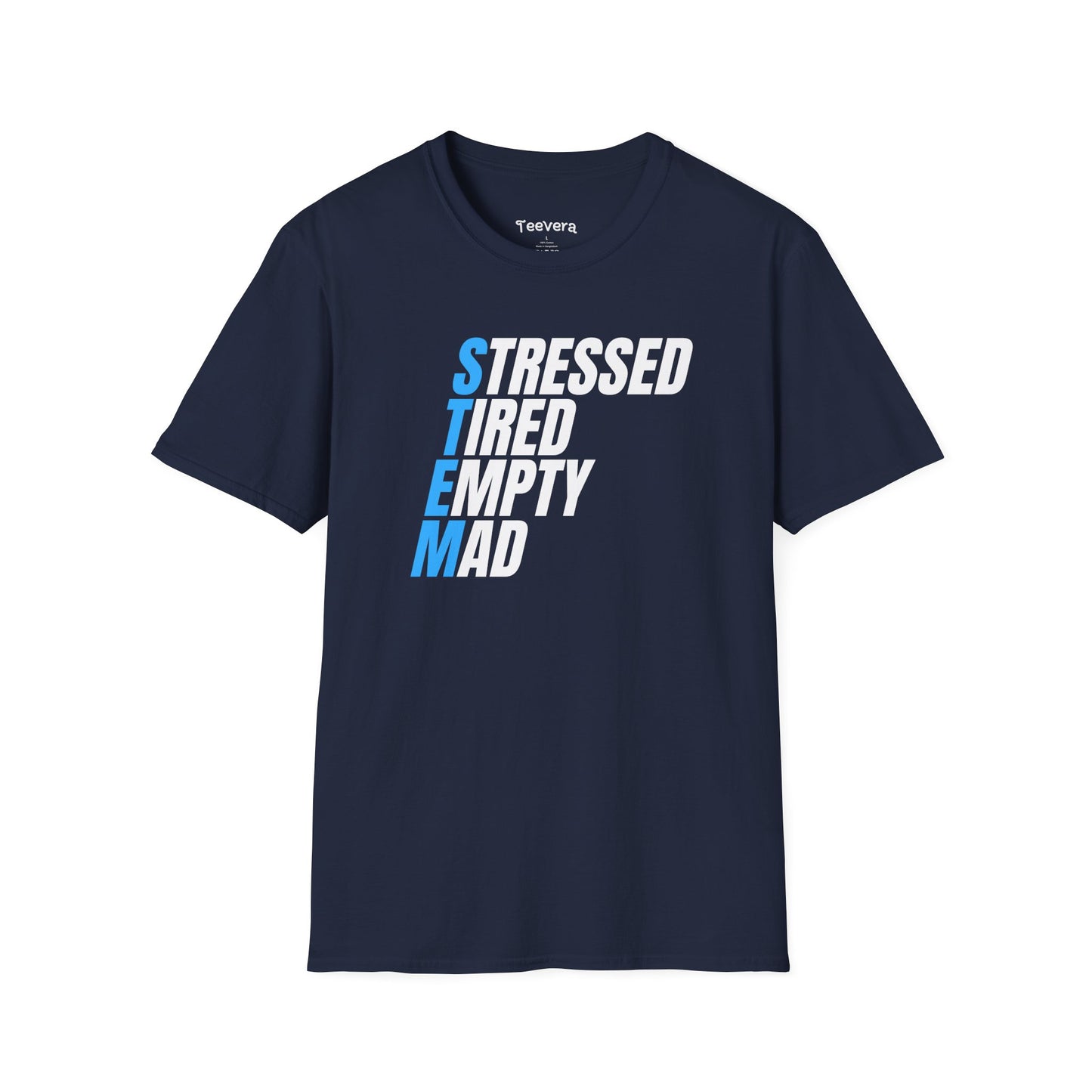 S.T.E.M: Stressed, Tired, Empty, Mad - Men's T-Shirt