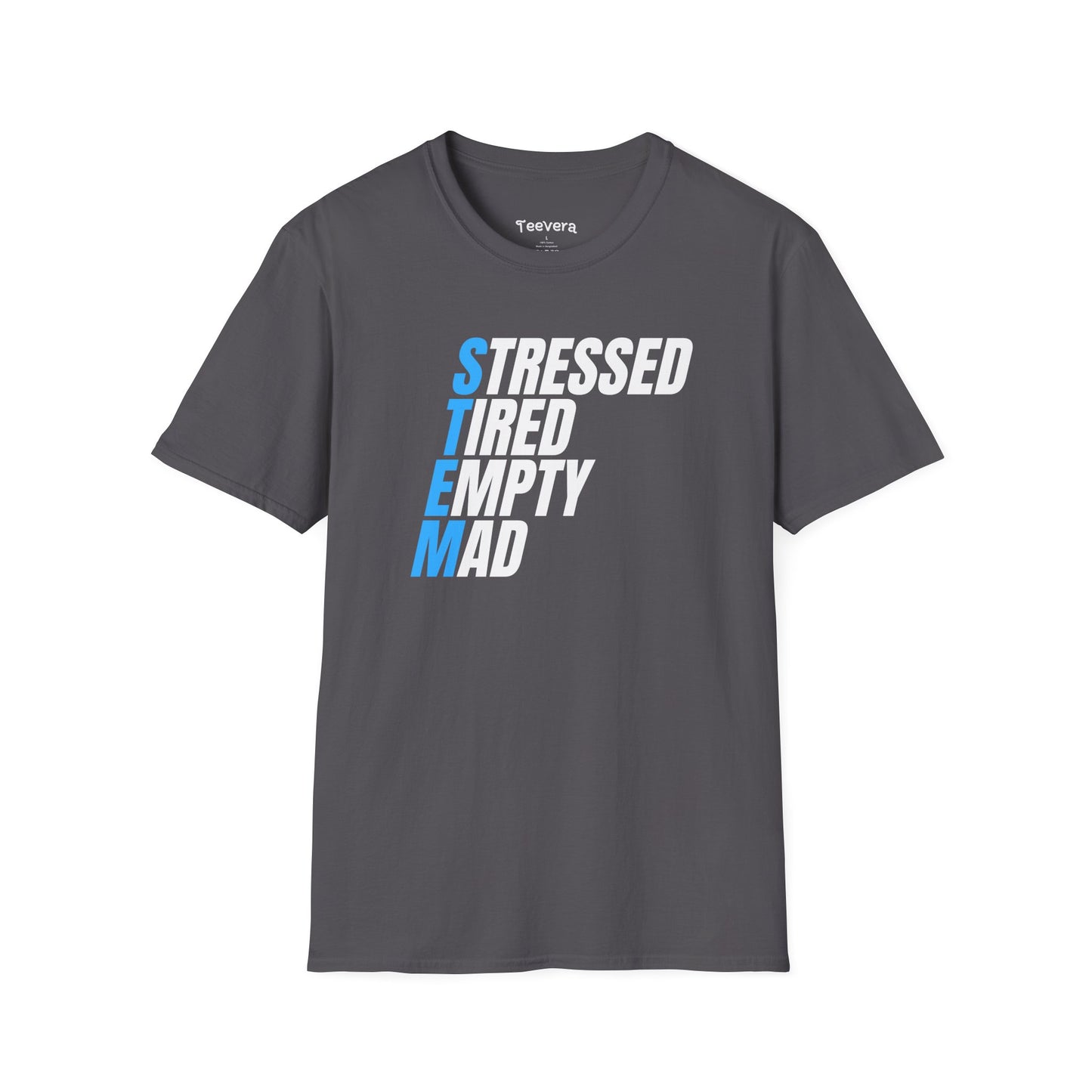 S.T.E.M: Stressed, Tired, Empty, Mad - Men's T-Shirt