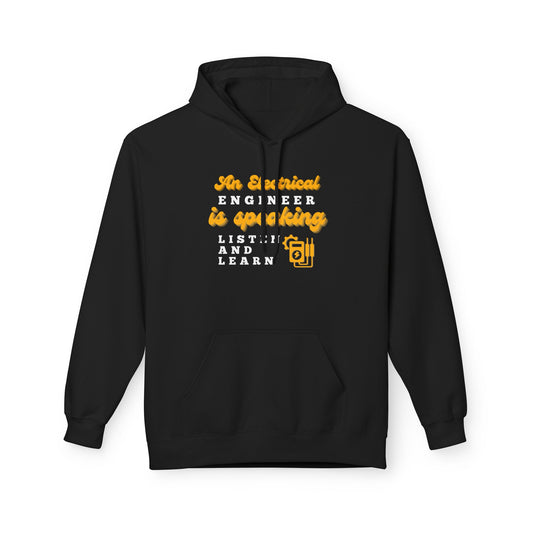 An Electrical Engineer is Speaking, Listen and Learn - Men's Hoodie