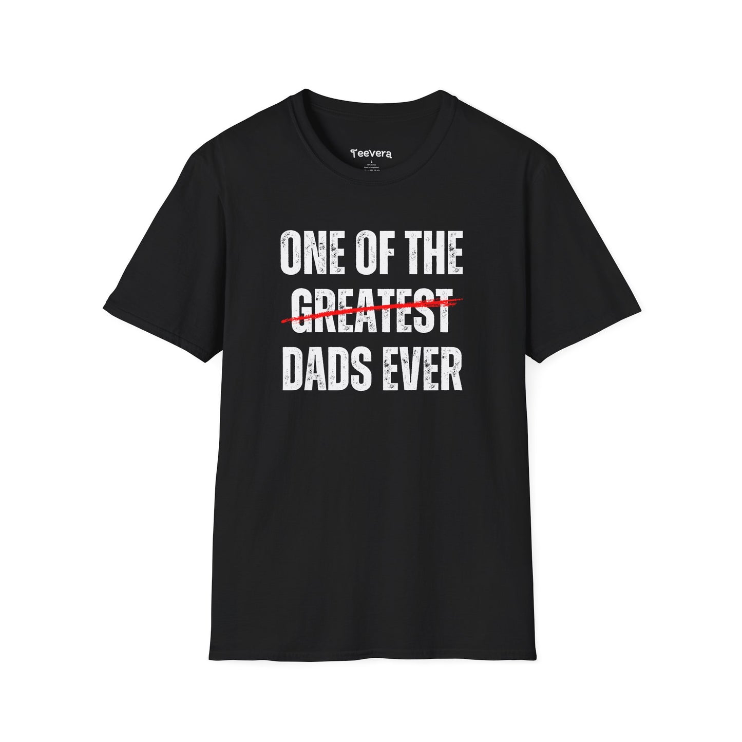 One Of The Dads Ever - Men's T-Shirt