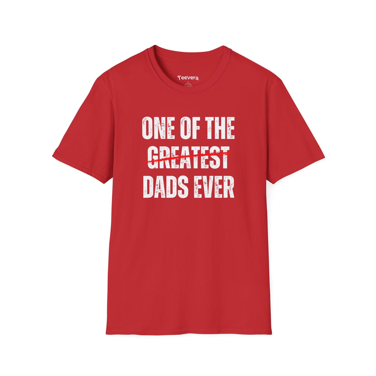 One Of The Dads Ever - Men's T-Shirt