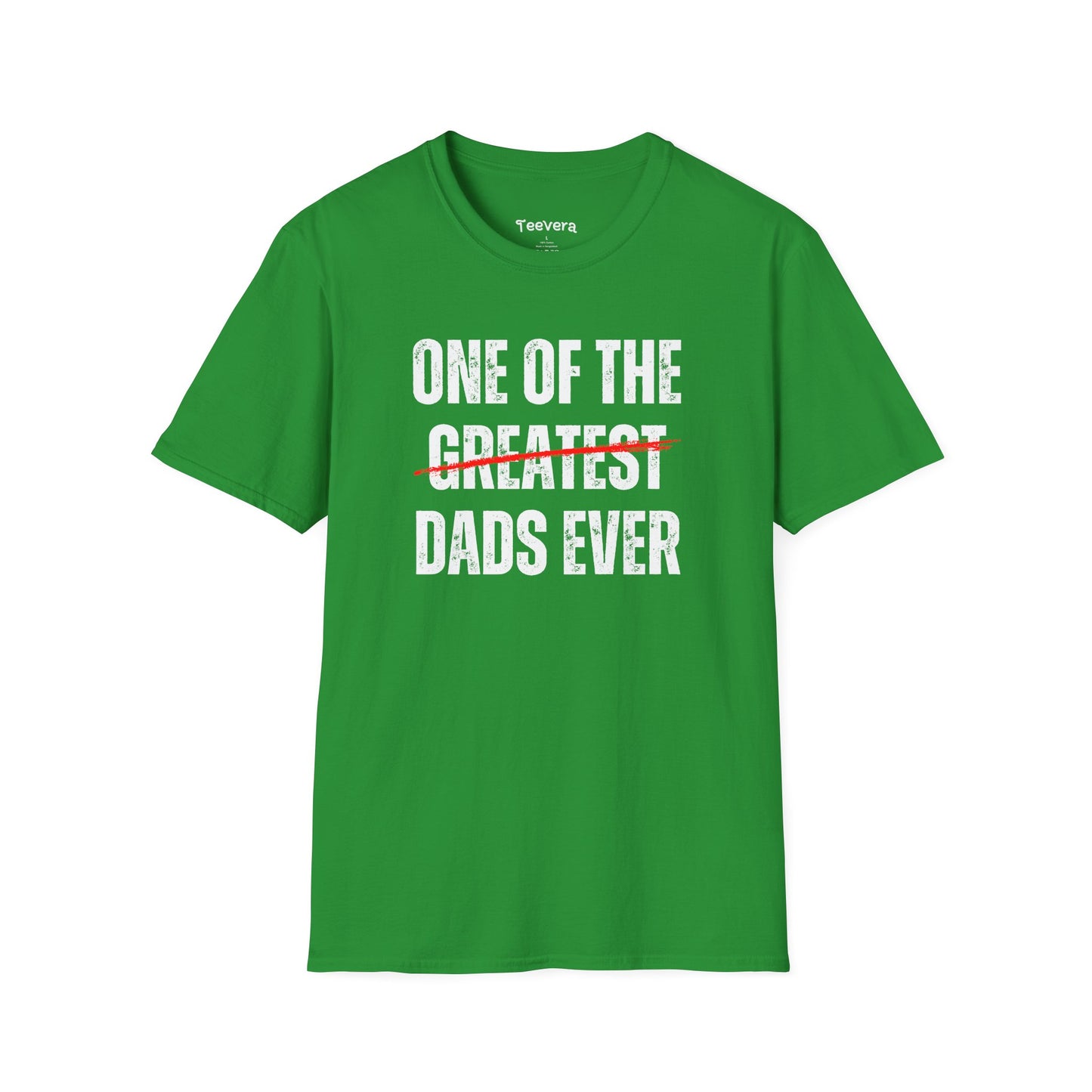 One Of The Dads Ever - Men's T-Shirt