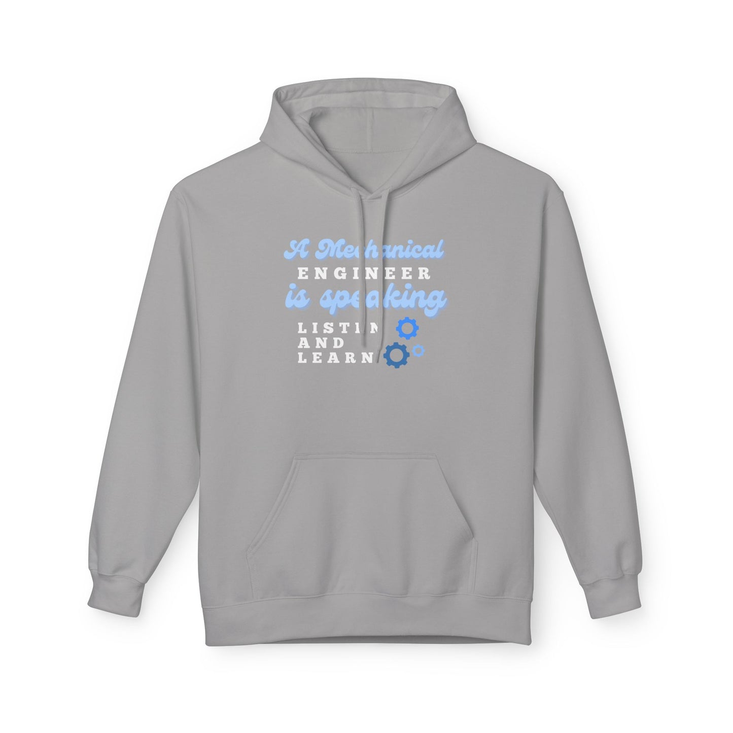 A Mechanical Engineer is Speaking, Listen and Learn - Men's Hoodie