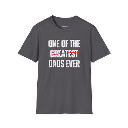 One Of The Dads Ever - Men's T-Shirt