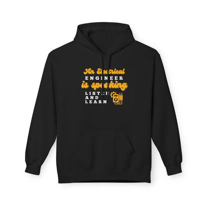 An Electrical Engineer is Speaking, Listen and Learn - Women's Oversized Hoodie