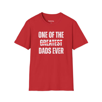 One Of The Dads Ever - Men's T-Shirt